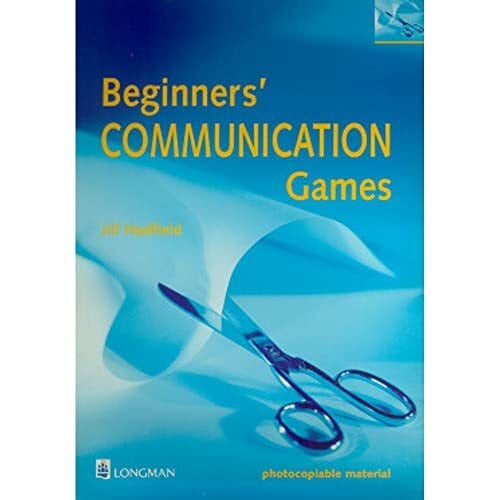 Hadfield, Jill Beginners' Communication Games Teachers Resource Book (Methodology Games)