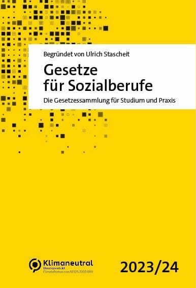Stascheit, Ulrich Gesetze für Sozialberufe: Die Gesetzessammlung für Studium und Praxis 2023/2024 - Rechtsstand: 7. August 2023 (BGBl. I Nr. 207)