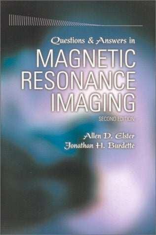 Elster, Allen D. Questions&Answers in Magnetic Resonance Imaging