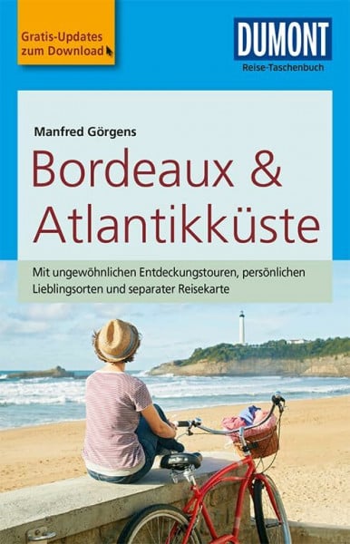 Görgens, Manfred DuMont Reise-Taschenbuch Reiseführer Bordeaux & Atlantikküste: mit Online-Updates als Gratis-Download