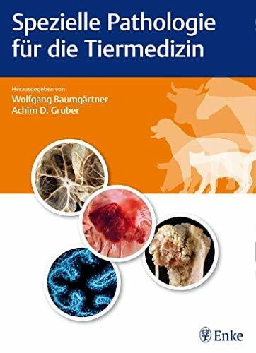 Gruber, Achim Dieter Spezielle Pathologie für die Tiermedizin