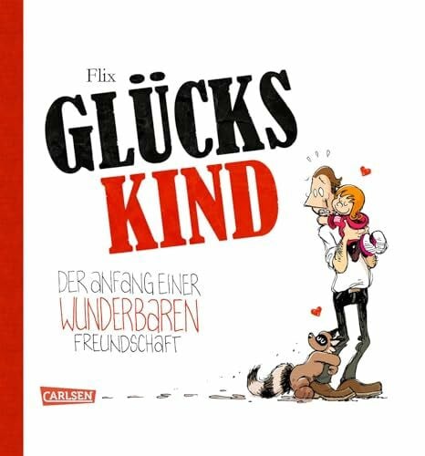 Flix Glückskind 1: Der Anfang einer wunderbaren Freundschaft (1)