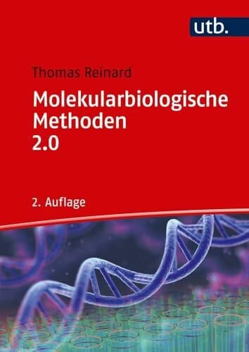 Reinard, Thomas Molekularbiologische Methoden 2.0