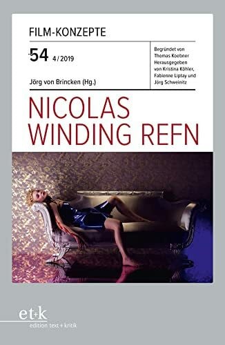 Schweinitz, Jörg Nicolas Winding Refn (Film-Konzepte)