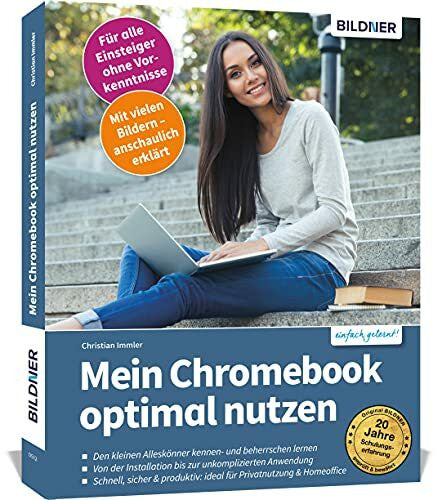 Immler, Christian Mein Chromebook optimal nutzen: Leicht verständlich - komplett in Farbe!