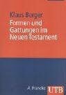 Berger, Klaus Formen und Gattungen im Neuen Testament (UTB M: Uni-Taschenbücher)