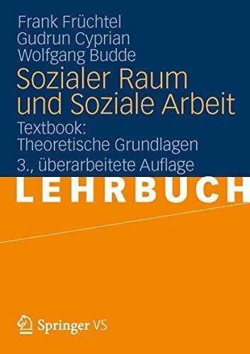 Budde, Wolfgang Sozialer Raum und Soziale Arbeit: Textbook: Theoretische Grundlagen