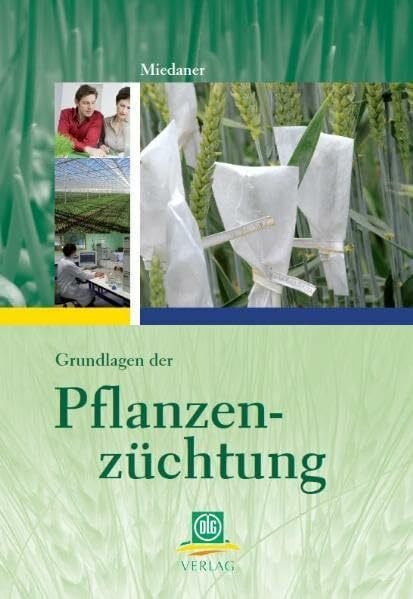 Miedaner, Thomas Grundlagen der Pflanzenzüchtung