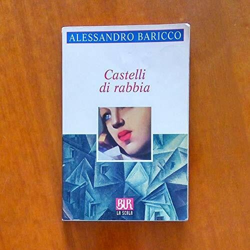 Baricco, Alessandro Castelli Di Rabbia (Scala)