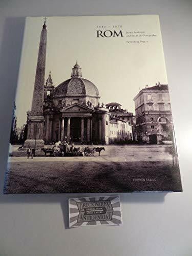 Ritter, Dorothea Rom in frühen Fotografien - Auf den Spuren von James Anderson und den 'Maler-Fotografen' (1846-1865)