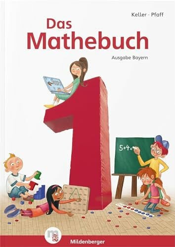 Simon, Hendrik Das Mathebuch 1 – Schulbuch – Ausgabe Bayern: LehrplanPLUS Bayern: Zulassung ZN 107/14-GS.