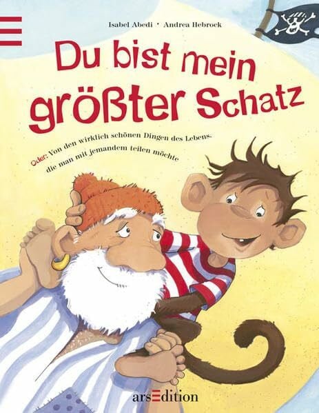 Hebrock, Andrea Du bist mein größter Schatz: Oder: Von den wirklich schönen Dingen des Lebens, die man mit jemandem teilen möchte