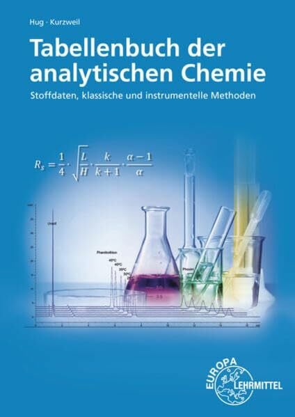 Hug, Heinz Tabellenbuch der analytischen Chemie: Stoffdaten, klassische und instrumentelle Methoden
