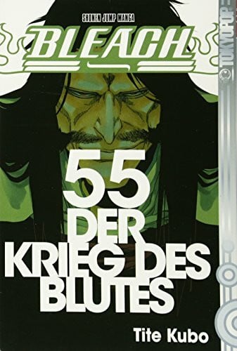 Kubo, Tite Bleach 55: Der Krieg des Blutes