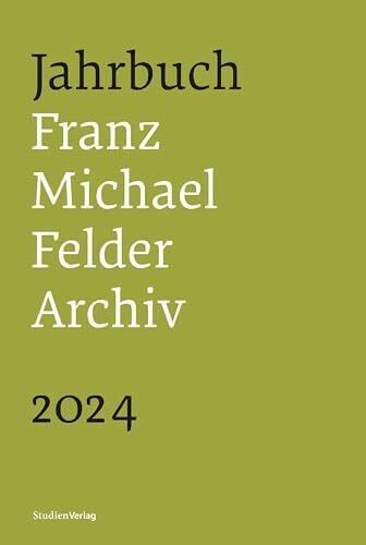 Thaler, Jürgen Jahrbuch Franz-Michael-Felder-Archiv 2024