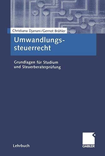 Lösel, Martin Umwandlungssteuerrecht: Grundlagen für Studium und Steuerberaterprüfung