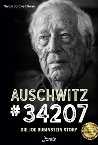 Sprowell Geise, Nancy Auschwitz # 34207: Die Joe Rubinstein Story