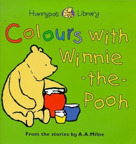 Shepard, Ernest H. Colours with Winnie-the-Pooh (Hunnypot library)