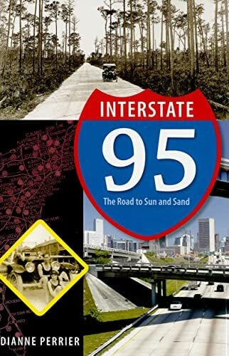 Perrier, Dianne Interstate 95: The Road to Sun and Sand