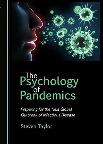 Taylor, Steven The Psychology of Pandemics: Preparing for the Next Global Outbreak of Infectious Disease