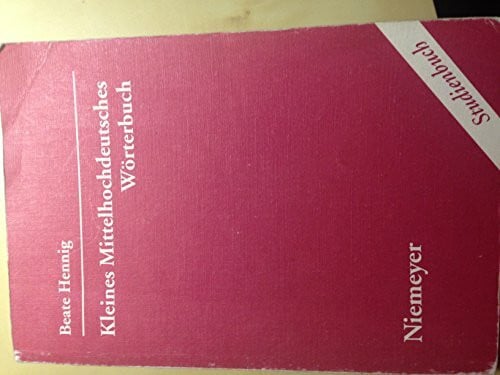 Bachofer, Wolfgang Kleines Mittelhochdeutsches Wörterbuch