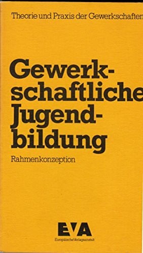 Unknown Gewerkschaftliche Jugendbildung, Rahmenkonzeption.