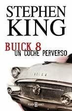 King, Stephen Buick 8, Un Coche Perverso