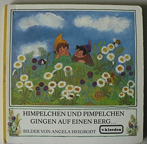 Heigrodt, Angela Himpelchen und Pimpelchen gingen auf einen Berg...