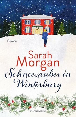 Heidelberger, Sarah Schneezauber in Winterbury: Roman | Weihnachtszeit in den Cotswolds | Bestsellerautorin mit herzerwärmendem Weihnachtsroman