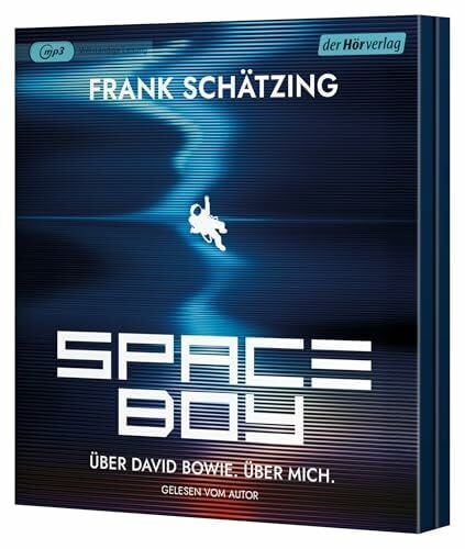 Schätzing, Frank Spaceboy. Über David Bowie. Über mich.
