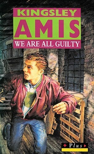 Kingsley, Amis We Are All Guilty (Plus)