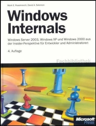 Russinovich, Mark E Microsoft Windows Internals, vierte Auflage: Microsoft Windows Server 2003, Windows XP und Windows 2000