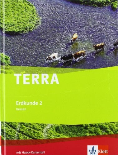 unbekannt TERRA Erdkunde 2. Ausgabe Hessen Hauptschule, Realschule: Schulbuch Klasse 7-10 (TERRA Erdkunde. Ausgabe für Hessen ab 2012)