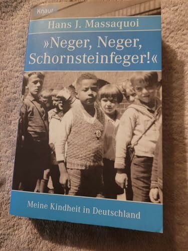 Massaquoi, Hans Jürgen Neger, Neger, Schornsteinfeger: Meine Kindheit in Deutschland