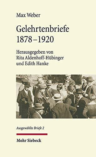 Hübinger, Gangolf Gelehrtenbriefe: 1878-1920. Ausgewählte Briefe II