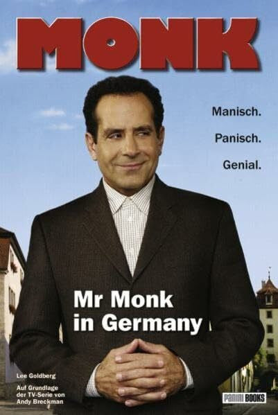 Goldberg, Lee Monk, Bd. 6: Mr Monk kommt nach Deutschland