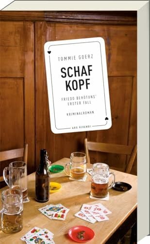 Tommie Goerz Schafkopf: Friedo Behütuns' erster Fall, Frankenkrimi (Friedo-Behütuns-Reihe, Band 1)