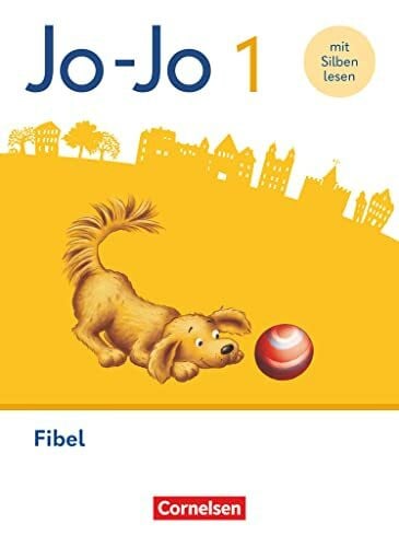 Jo-Jo Fibel - Allgemeine Ausgabe 2023 - 1. Schuljahr: Fibel - Mit Silbenschieber und digitalen Medien