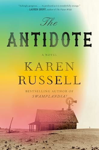 Russell, Karen The Antidote