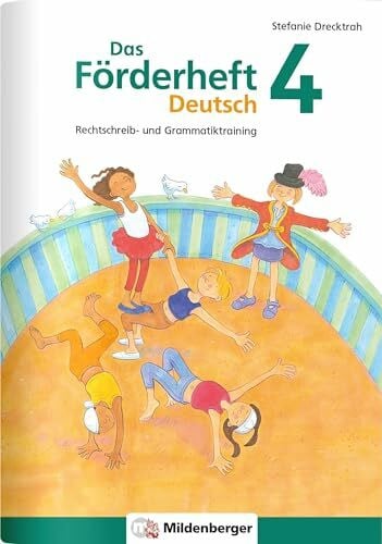 Drecktrah, Stefanie Das Förderheft Deutsch 4: Rechtschreib- und Grammatiktraining (Förderhefte Deutsch)