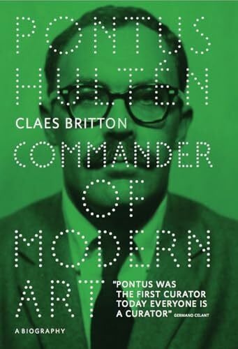 Britton, Claes Pontus Hultén. Commander of Modern Art