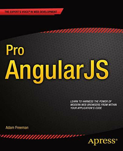 Freeman, Adam Pro AngularJS (Expert's Voice in Web Development)