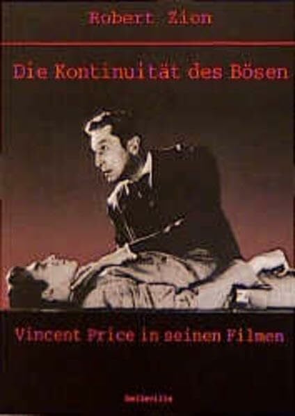 Zion, Robert Die Kontinuität des Bösen: Vincent Price in seinen Filmen