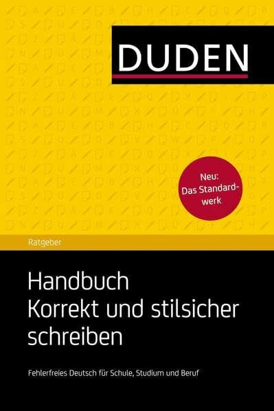 Stang, Christian Duden Ratgeber - Handbuch Korrekt und stilsicher schreiben: Fehlerfreies Deutsch für Schule, Studium und Beruf