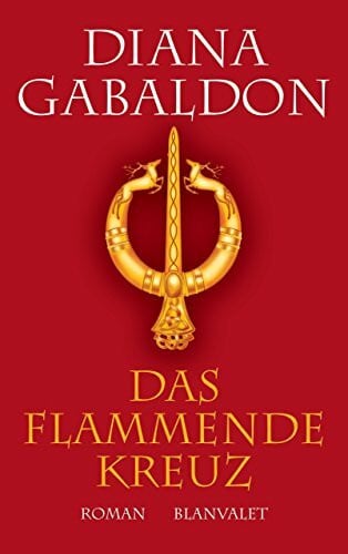 Schnell, Barbara Das flammende Kreuz: Roman (Die Highland-Saga, Band 5)