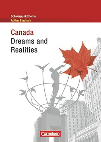 Klewitz, Bernd Schwerpunktthema Abitur Englisch - Sekundarstufe II: Canada - Dreams and Realities - Textheft