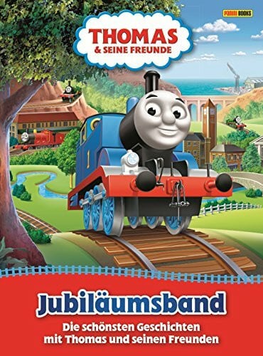 Awdry, Wilbert Vere Thomas und seine Freunde Jubiläumsband: Jubiläumsband - Die schönsten Geschichten mit Thomas und seinen Freunden