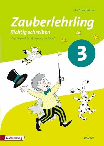 Steinleitner, Ute Zauberlehrling - Ausgabe 2014 für Bayern: Arbeitsheft 3 VA