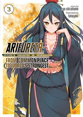Shirakome, Ryo Arifureta: From Commonplace to World's Strongest (Light Novel) Vol. 3