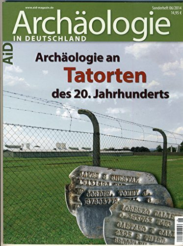 Theune, Claudia Archäologie an Tatorten des 20. Jahrhunderts